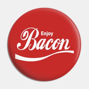 Enjoy Bacon Pin