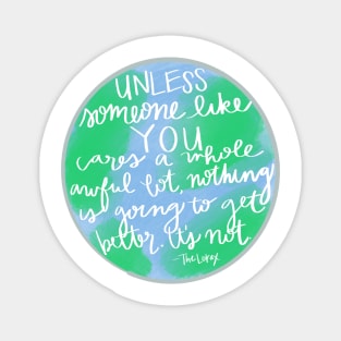 Unless - Earth Day Magnet