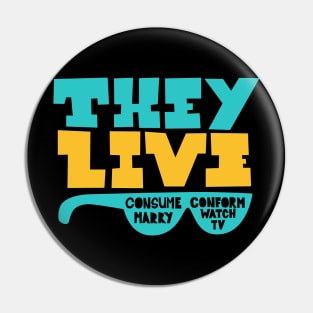 They Live - Underground movie Shirt design. Typography art. Pin