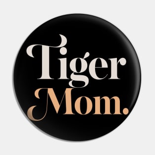 Tiger Mom Pin