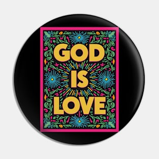 GOD IS LOVE Pin