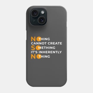 Nothing Cannot Create Something | Striking Typographical Art in Orange & White Text Phone Case