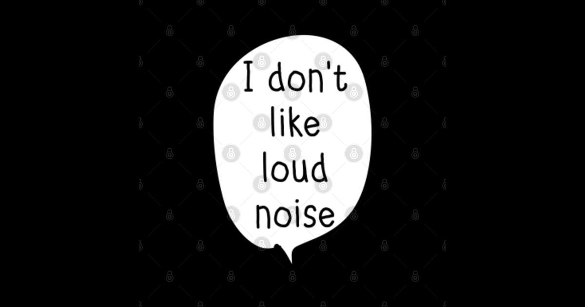 I Don't Like Loud Noise Neurodiversity Sticker TeePublic