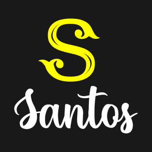 I'm A Santos ,Santos Surname, Santos Second Name T-Shirt