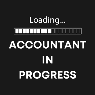 Accountant In Progress T-Shirt