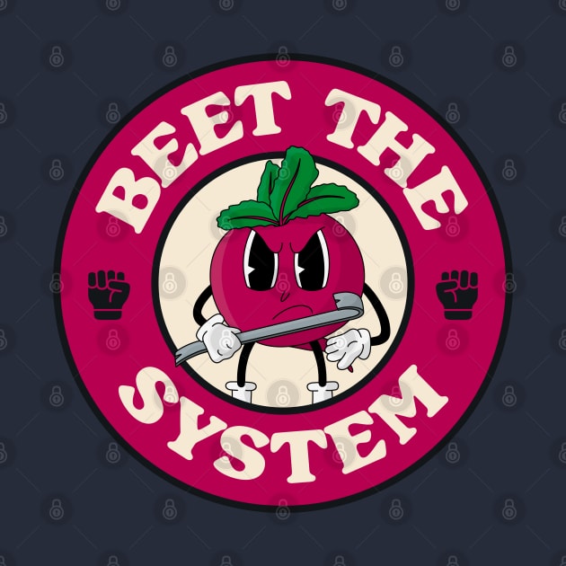 Beet The System - Funny Capitalism Pun by Football from the Left