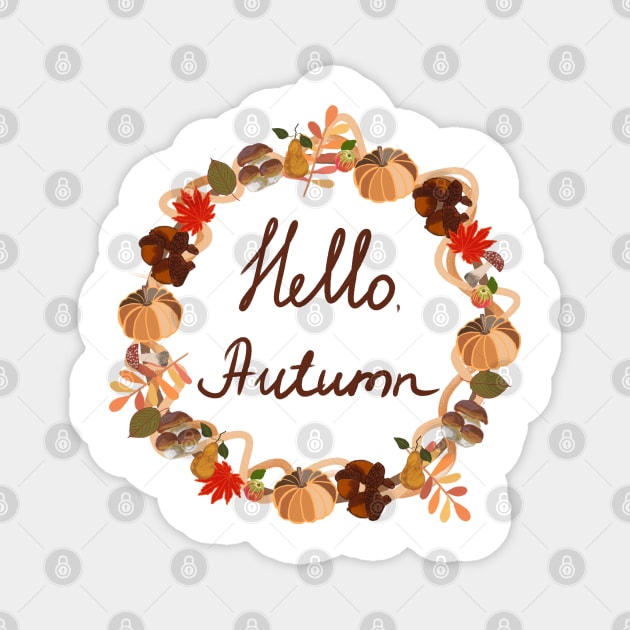 Hello autumn design fall Magnet by Nastya Li