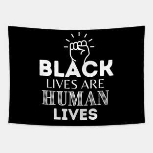 Black Lives Are Human Lives Tapestry