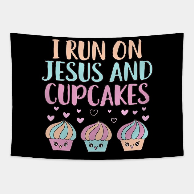 I RUN ON JESUS AND CUPCAKES Tapestry by HaroldKeller