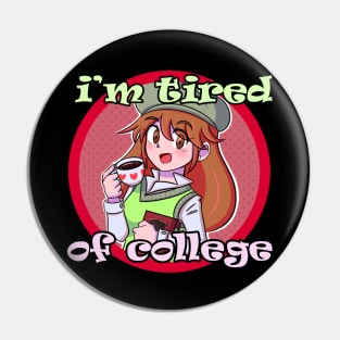 Funny anime girl college student design Pin