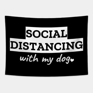 Social Distancing With My Dog Tapestry