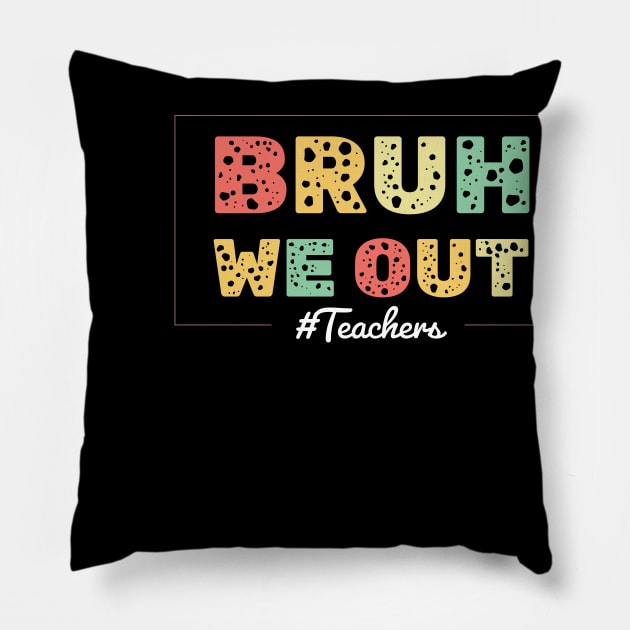 bruh we out Pillow by PERODOO