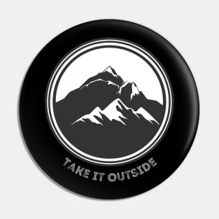 Take it Outside Pin