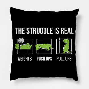 struggle is real Pillow