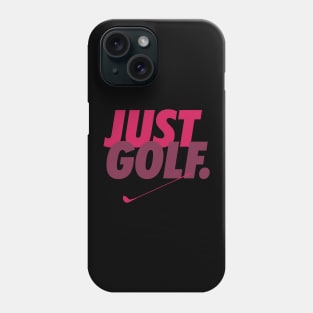 Just Golf Phone Case