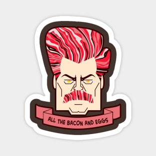 All Your Eggs and Bacons Magnet