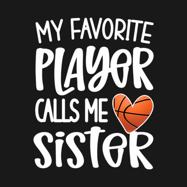 My Favorite Basketball Player Calls Me Sister Basketballer by klei-nhanss