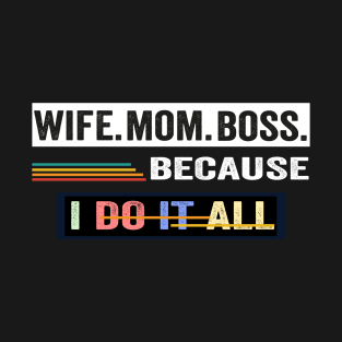 Wife Mom Boss Awesome wife shirt vintage T-Shirt