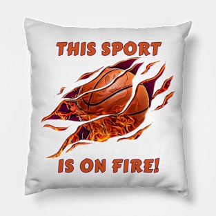 This Sport is on Fire! Pillow