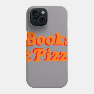 Books and Pizza Phone Case