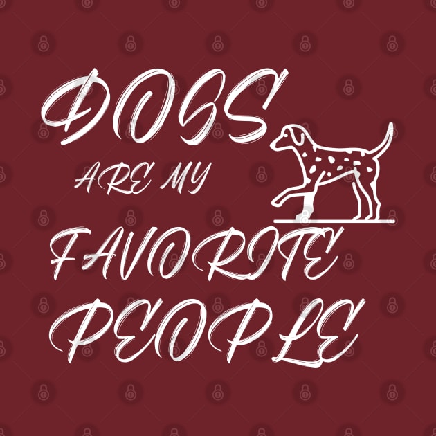 Dogs Are my favorite people by Hala-store1