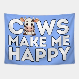 Cows make me happy Tapestry