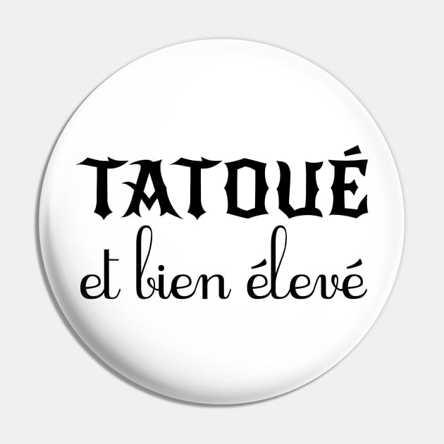 Tatoué et bien élevé Pin by JFCharles