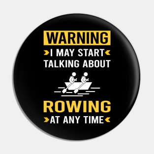 Warning Rowing Row Rower Pin