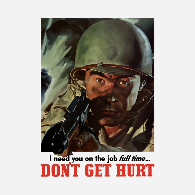 Don't Get Hurt - WW2 Propaganda by warishellstore