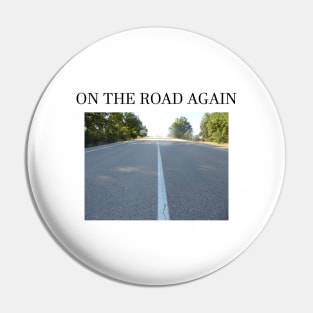 ON THE ROAD AGAIN Pin