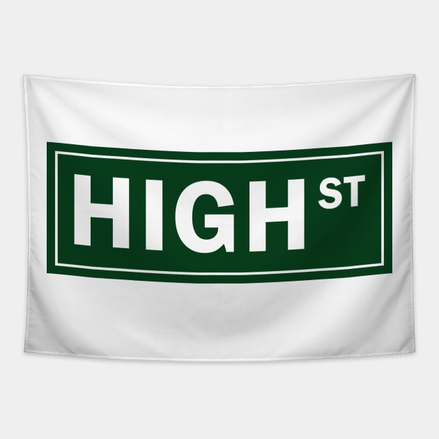 High Street Sign Tapestry by ShayliKipnis