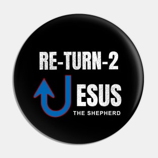 Return To Jesus the Good Shepherd Pin