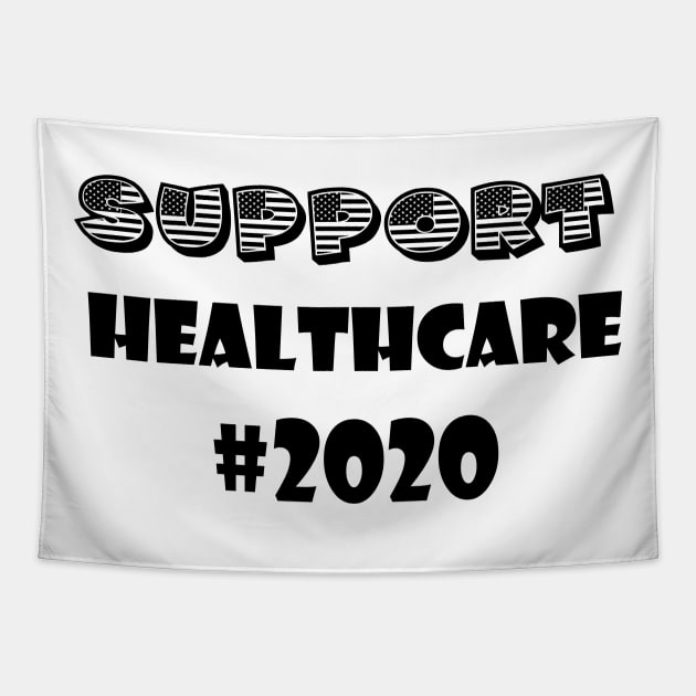 support healthcare 2020 Tapestry by hananeshopping