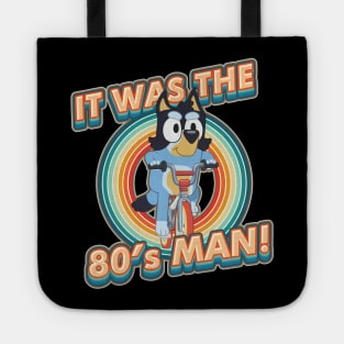 I Am 80's Man Tote