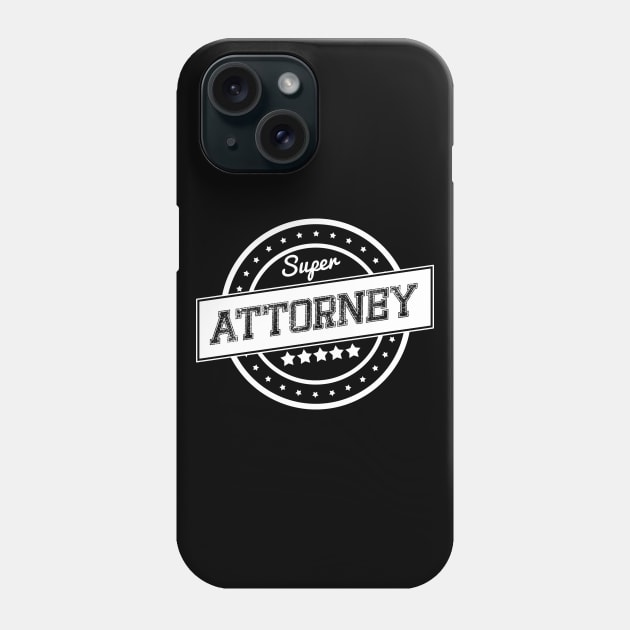 Super attorney Phone Case by wamtees