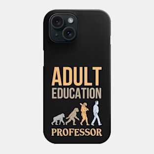 Adult Education Professor Phone Case