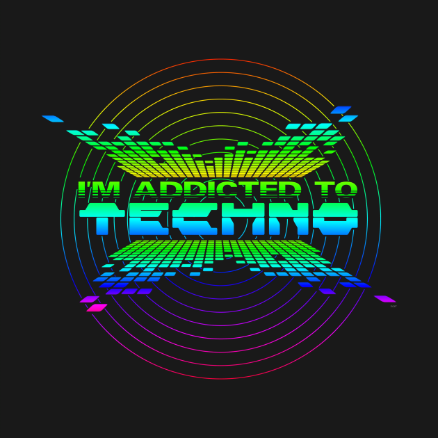 Addicted to Techno EDM Color Synthesizer by shirtontour