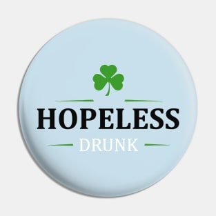 Hopeless Drunk Pin