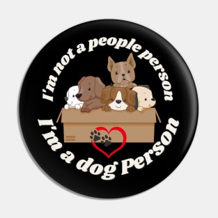 I'm not a people person, I'm a dog person Pin