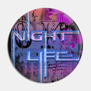 Night life Pin