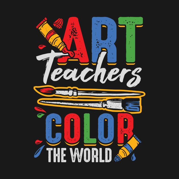 Art Teachers Color The World by Dolde08