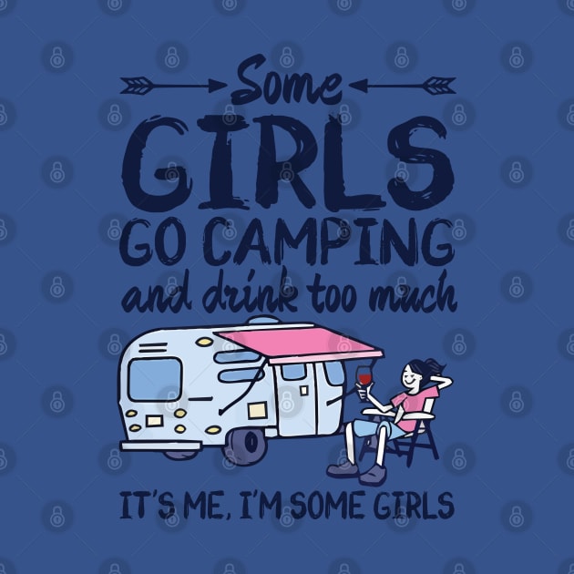 Some Girl Go Camping And Drink Too Much by Salt88