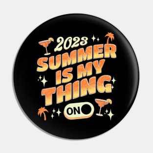 Summer Is My Thing Summertime Cocktail Vibes Pin