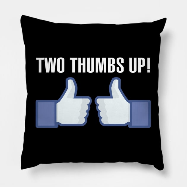 Two Thumbs Up! Pillow by MikesStarArt