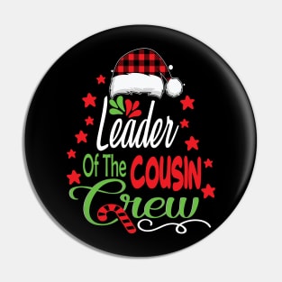 Leader of the cousin crew funny christmas family gift Pin