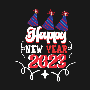 happy new year 2023 T-Shirt