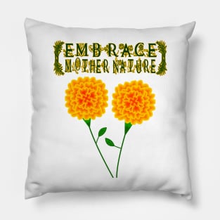 Embrace Mother Nature Pillow