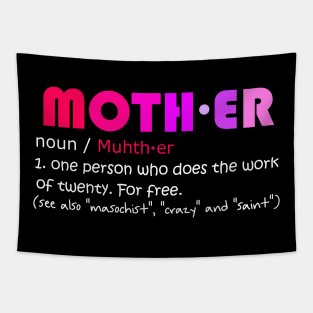 Mother Definition Humor Womens Quote Funny Mothers day Gift Tapestry