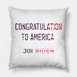 Joe biden president of america congratulations to america 2020 Pillow