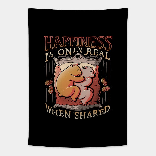 Happiness is only real when shared Tapestry by Tobe_Fonseca